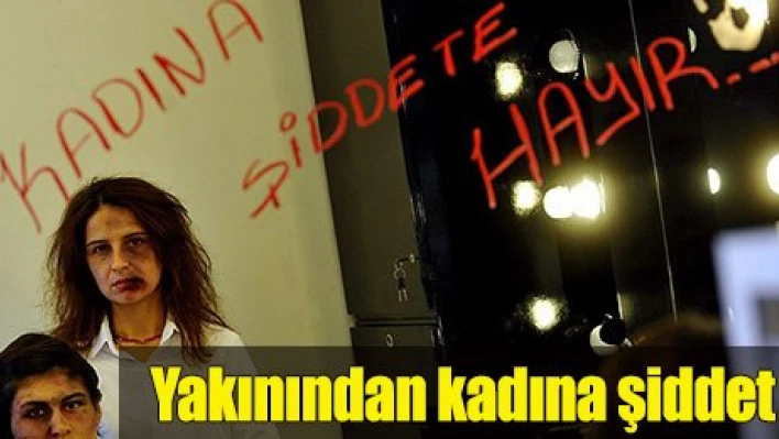 Yakınından kadına şiddet