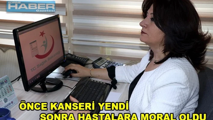 Önce Kanseri yendi, Â sonra hastalara moral oldu