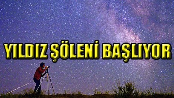Yıldız şöleni başlıyor