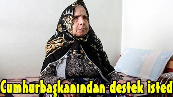 Cumhurbaşkanından destek istedi