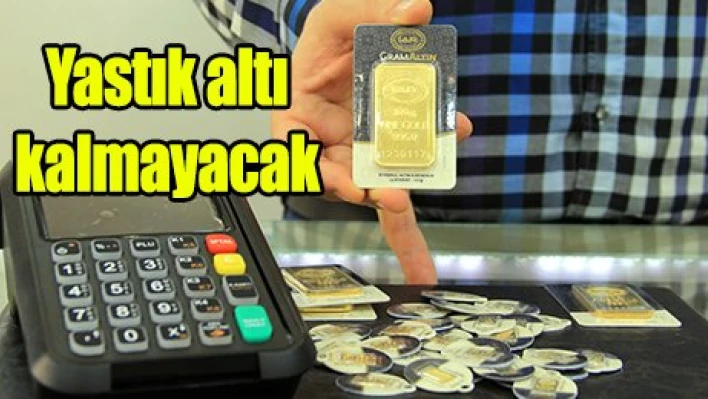 Yastık altı kalmayacak