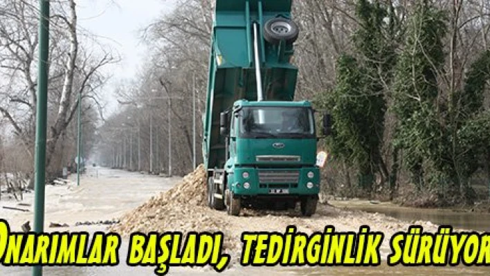 Onarımlar başladı, tedirginlik sürüyor
