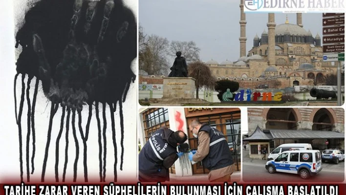 TARİHE ZARAR VEREN ŞÜPHELİLERİN BULUNMASI İÇİN ÇALIŞMA BAŞLATILDI
