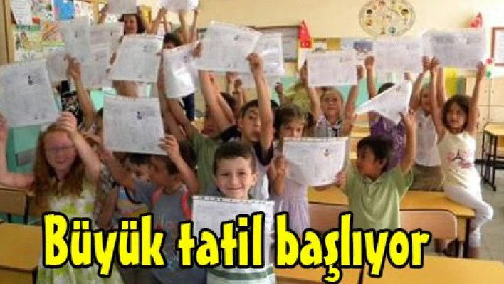 Büyük tatil başlıyor