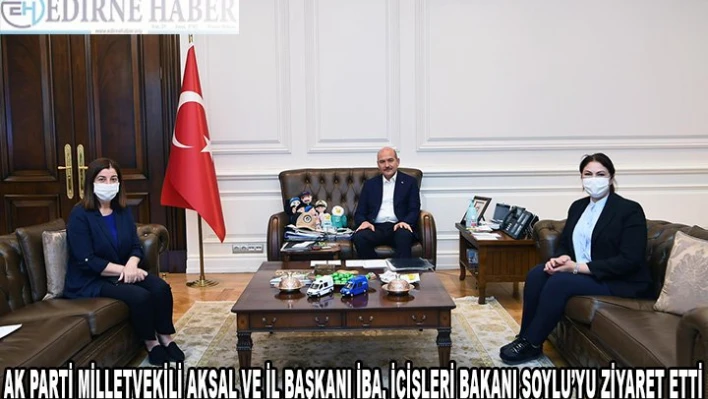 KEFEK Başkanı Aksal ve İl Başkanı İba İçişleri Bakanı Soylu'yu ziyaret etti