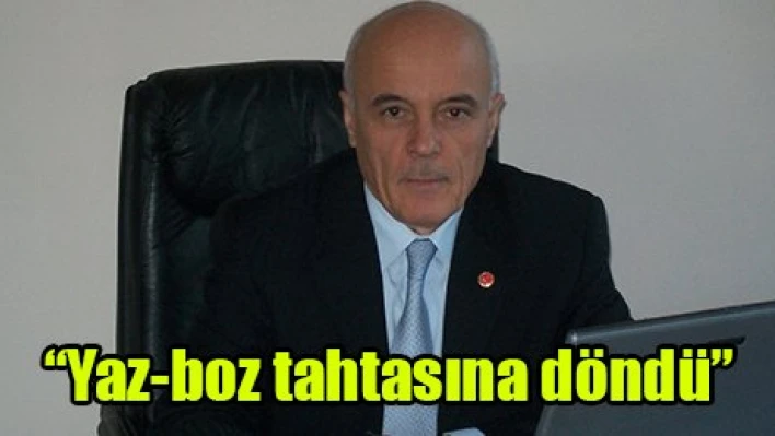 'Yaz-boz tahtasına döndü'