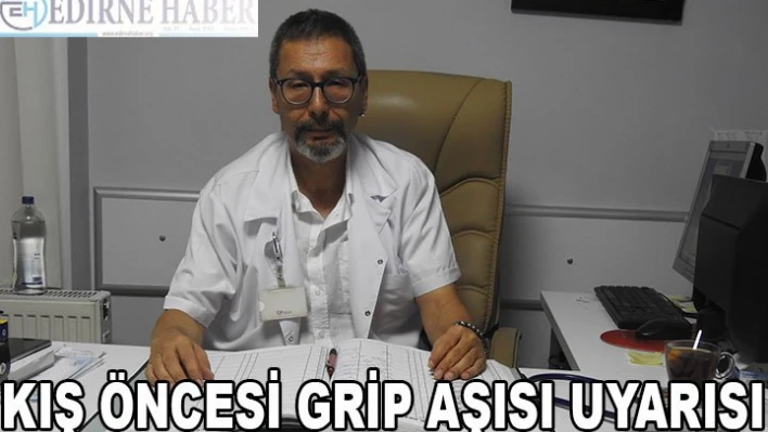 KIŞ ÖNCESİ GRİP AŞISI UYARISI