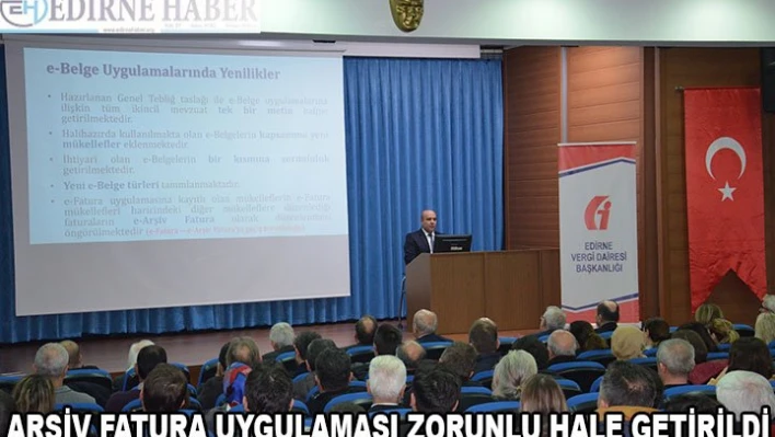 Arşiv Fatura Uygulaması Zorunlu Hale Getirildi