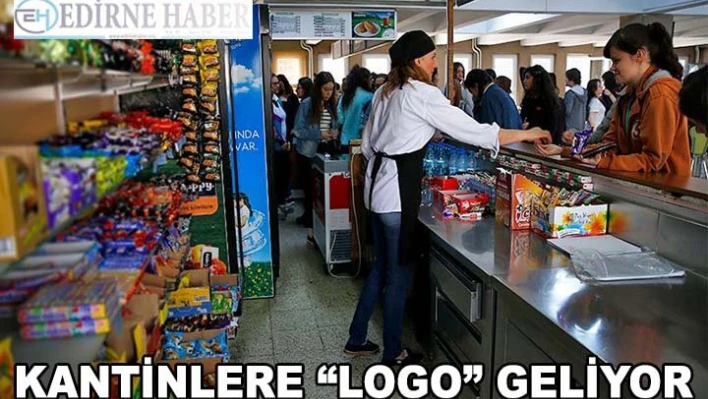 Kantinlere â€˜Logo' geliyor