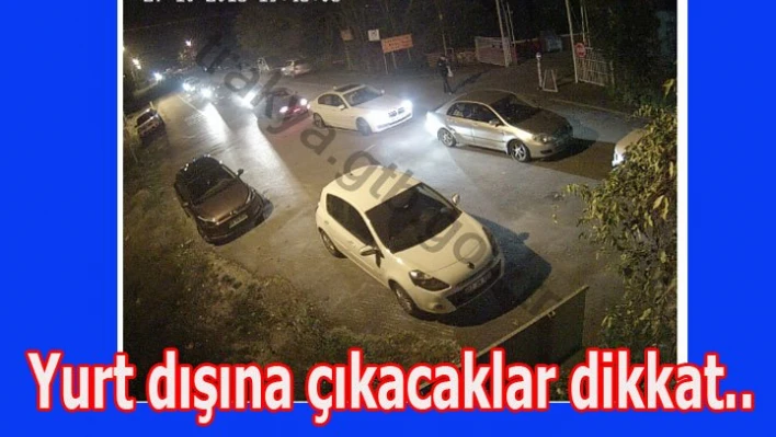 Bulgaristan ve Yunanistan'a gidemeyeceksiniz