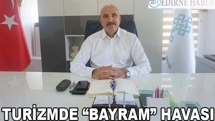 Turizmde 'Bayram' havası