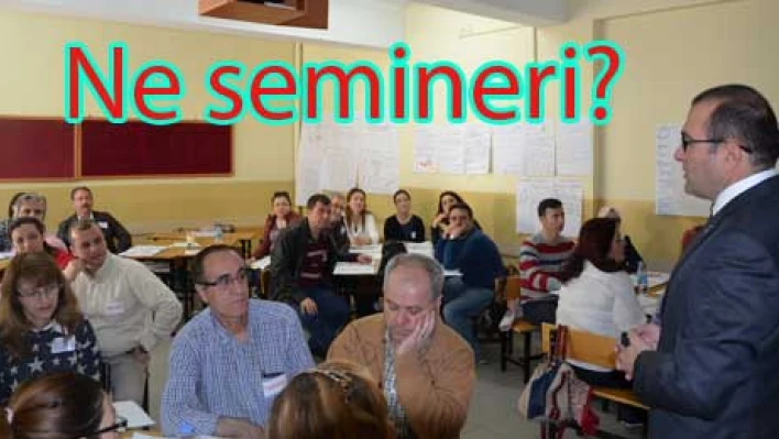 Öğretmenlere seminer
