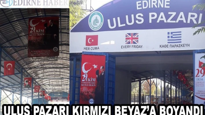Ulus Pazarı Kırmızı Beyaz'a Boyandı
