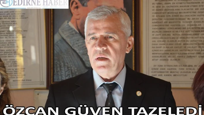 Özcan güven tazeledi