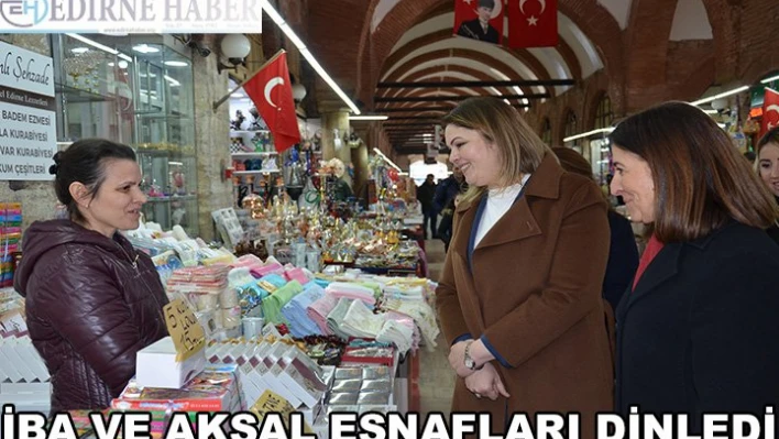 İba ve Aksal esnafları dinledi