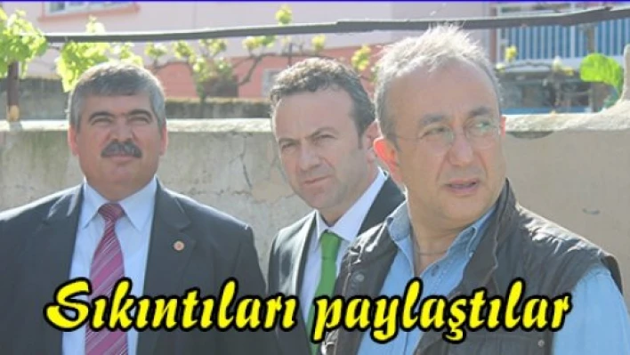 Sıkıntıları paylaştılar