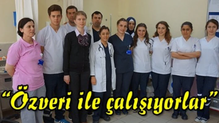 'Özveri ile çalışıyorlar'