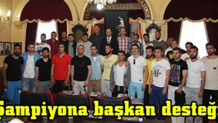  Şampiyona başkan desteği