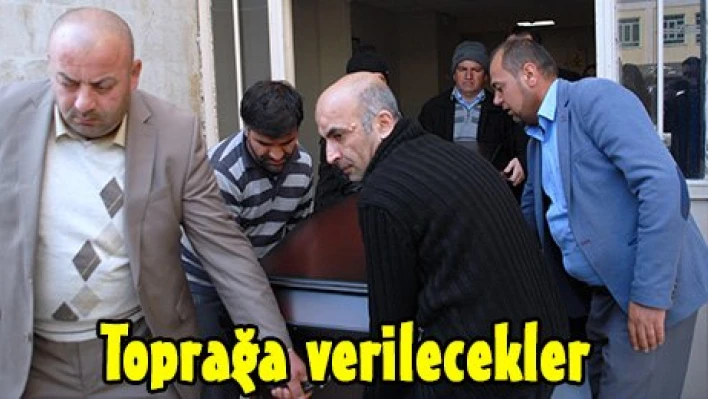 Toprağa verilecekler