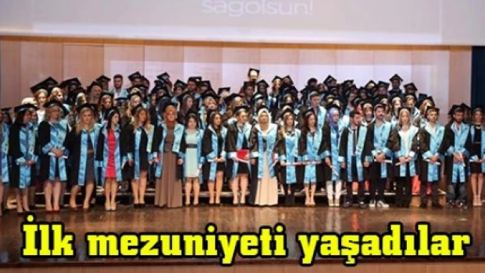 İlk mezuniyeti yaşadılar