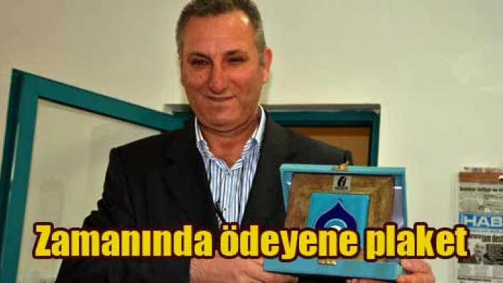 Zamanında öde, plaketi al