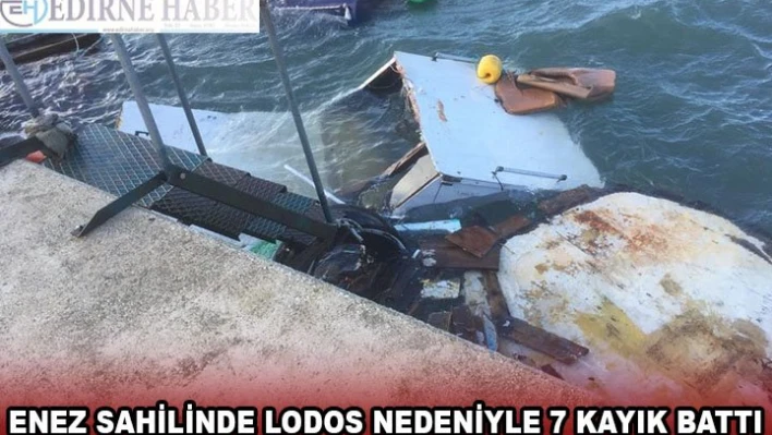 Enez sahilinde lodos nedeniyle 7 kayık battı