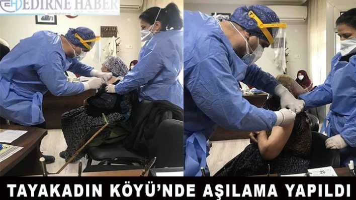 Tayakadın Köyü'nde aşılama yapıldı