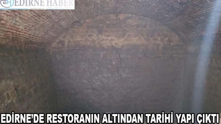 Restoranın altında tarihi yapı 