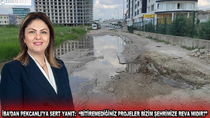 İba'dan Pekcanlı'ya sert yanıt: Â 'Bitiremediğiniz projeler bizim şehrimize reva mıdır?'