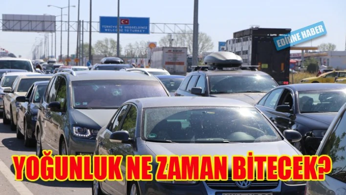 Yoğunlukta son 2 gün
