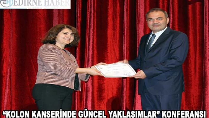 'Kolon kanserinde güncel yaklaşımlar' konferansı