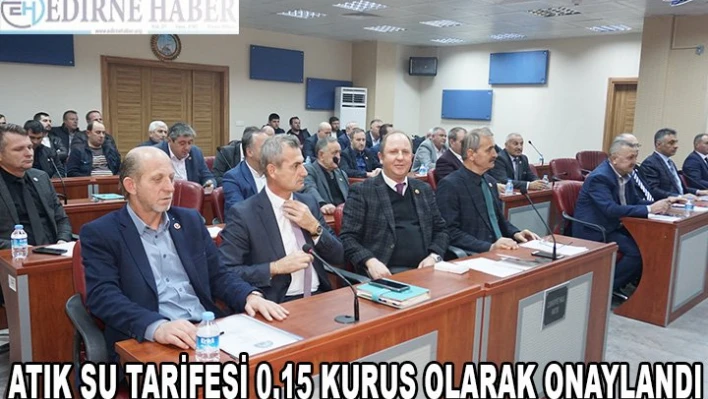 Atık su tarifesi 0,15 kuruş olarak onaylandı