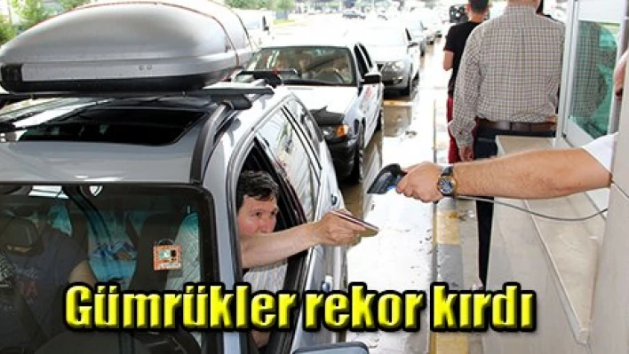 Gümrükler rekor kırdı