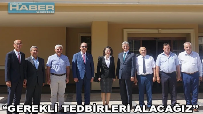 'Gerekli tedbirleri alacağız'