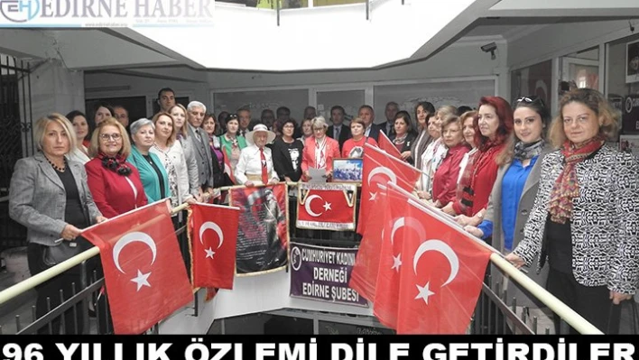 96 yıllık özlemi dile getirdiler