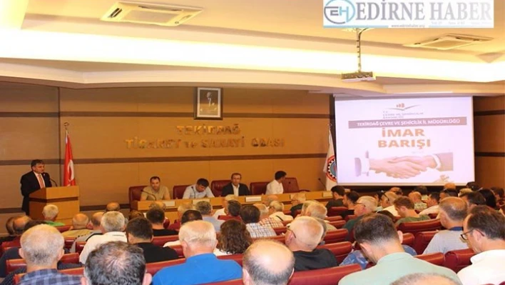 İmar barışı anlatıldı