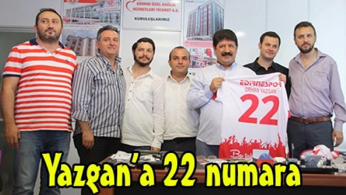 Yazgan'a 22 numara