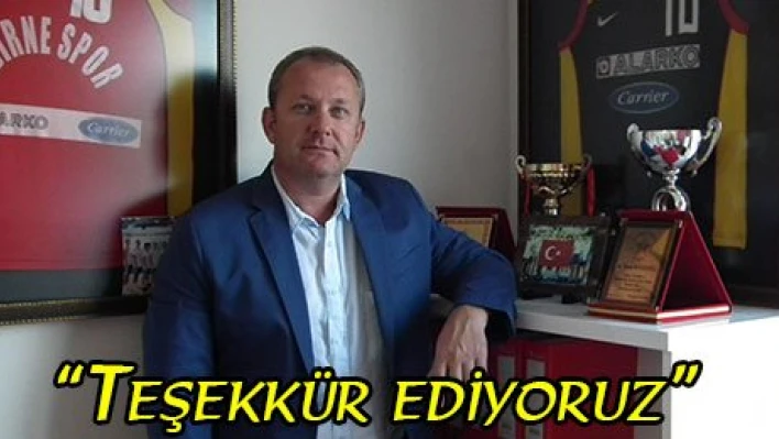 'Teşekkür ediyoruz'