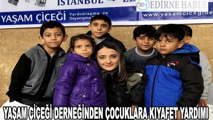 Yaşam Çiçeği Derneğinden çocuklara kıyafet yardımı