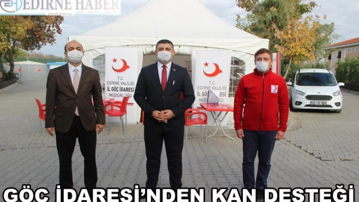 Göç İdaresi'nden kan desteği
