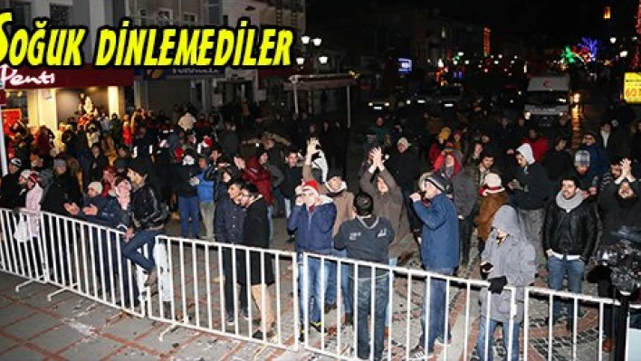 Soğuk dinlemediler