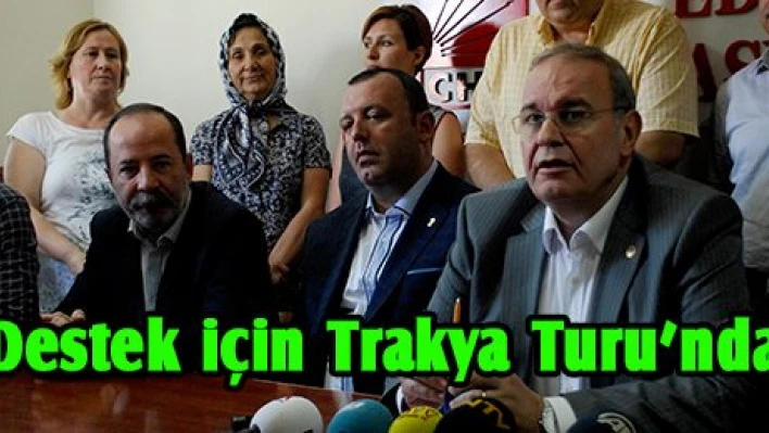 Destek için Trakya turunda