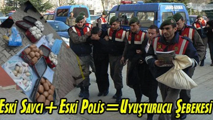 Eski Savcı+Eski PolisUyuşturucu Şebekesi