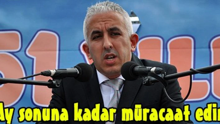 Ay sonuna kadar müracaat edin