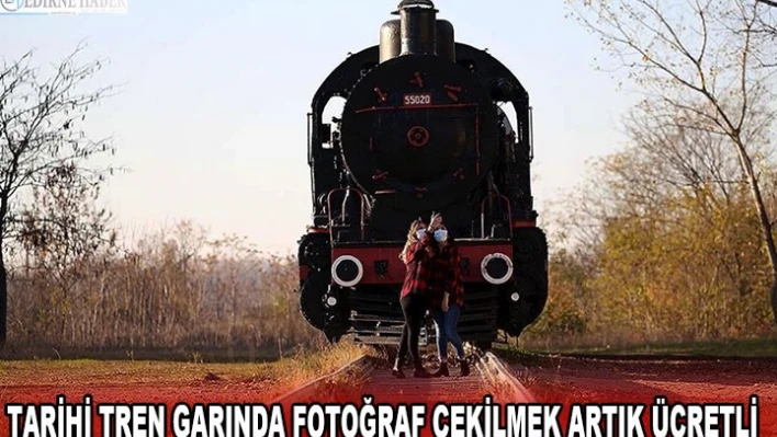 Tarihi tren garında fotoğraf çekilmek artık ücretli