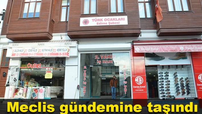 Vakıf kiracılarının sorunu Meclis gündeminde