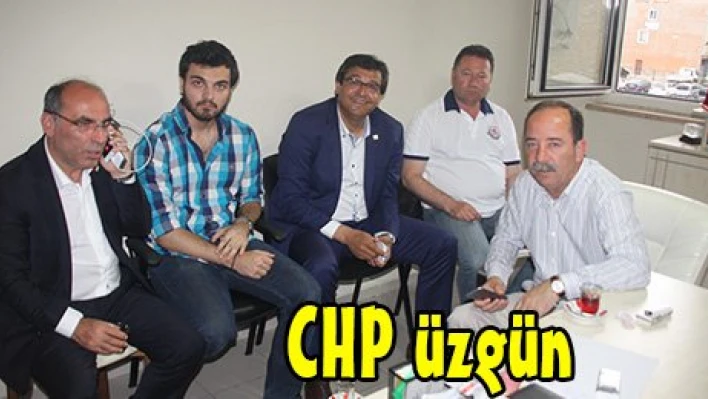 CHP üzgün