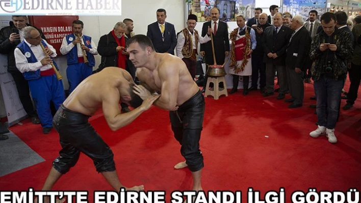 Edirne standı büyük ilgi gördü
