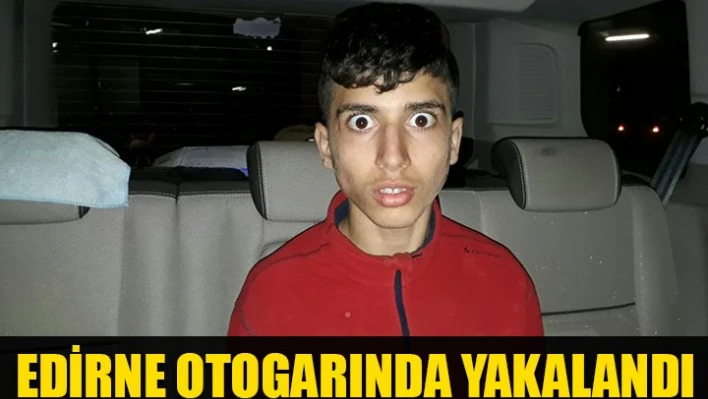 Edirne Polisi affetmedi