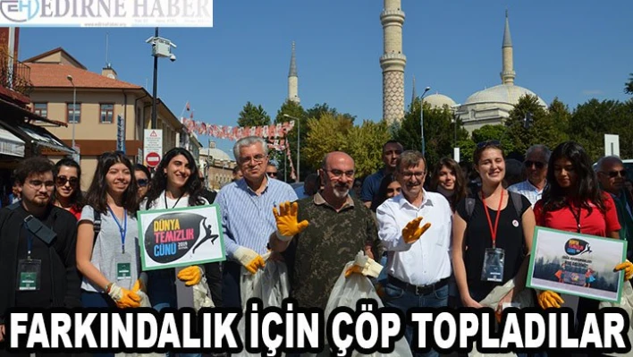 Farkındalık İçin Çöp Topladılar